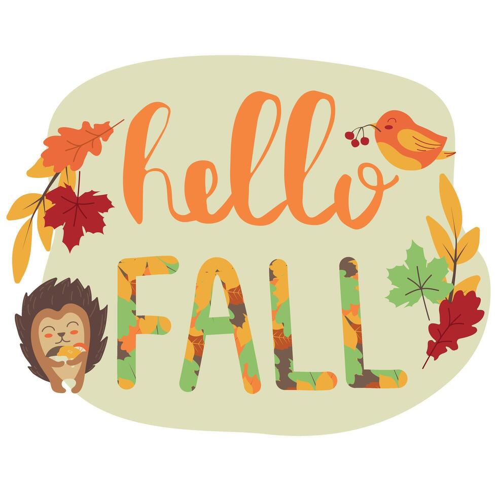 Hello Fall cute lettering, custom calligraphy with autumn leaves on white background. Cute little hedgehog holding mushrooms. Elements for posters, invitations, banners, placards. illustration. vector