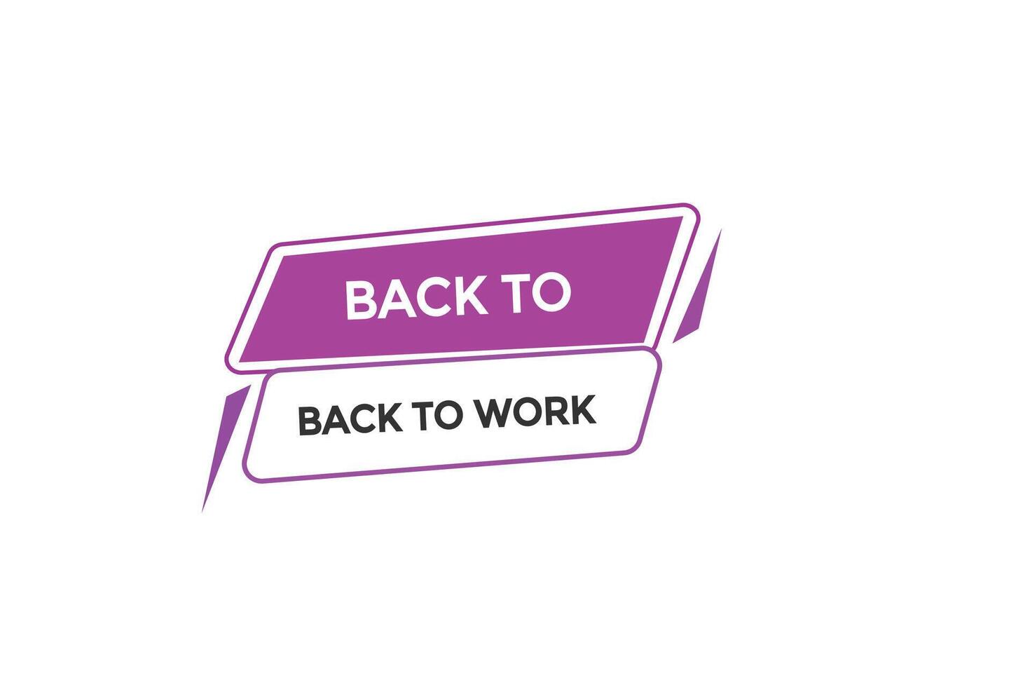 new website back to work click button learn stay stay tuned, level, sign, speech, bubble banner modern, symbol, click, vector