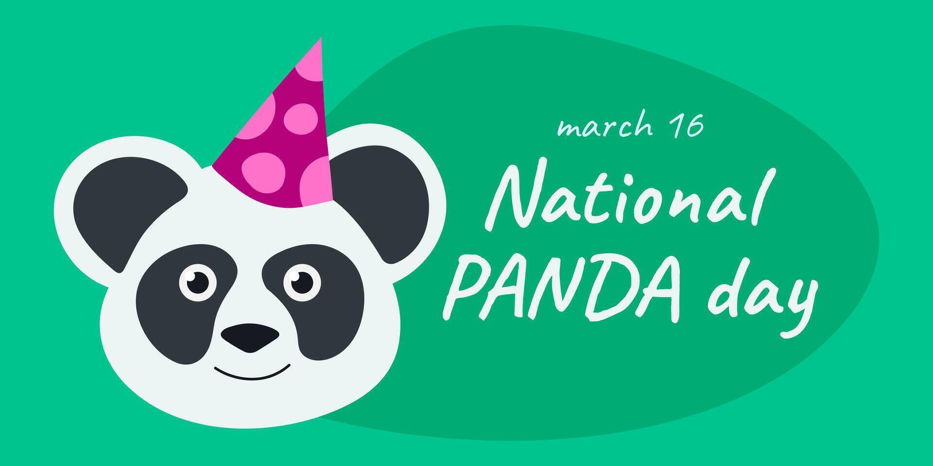 National Panda Day is March 16th. Holiday card. Head of cute bear in festive hat. Muzzle of black and white smiling animal on green. Banner with Text of festive event. Flat design. illustration vector