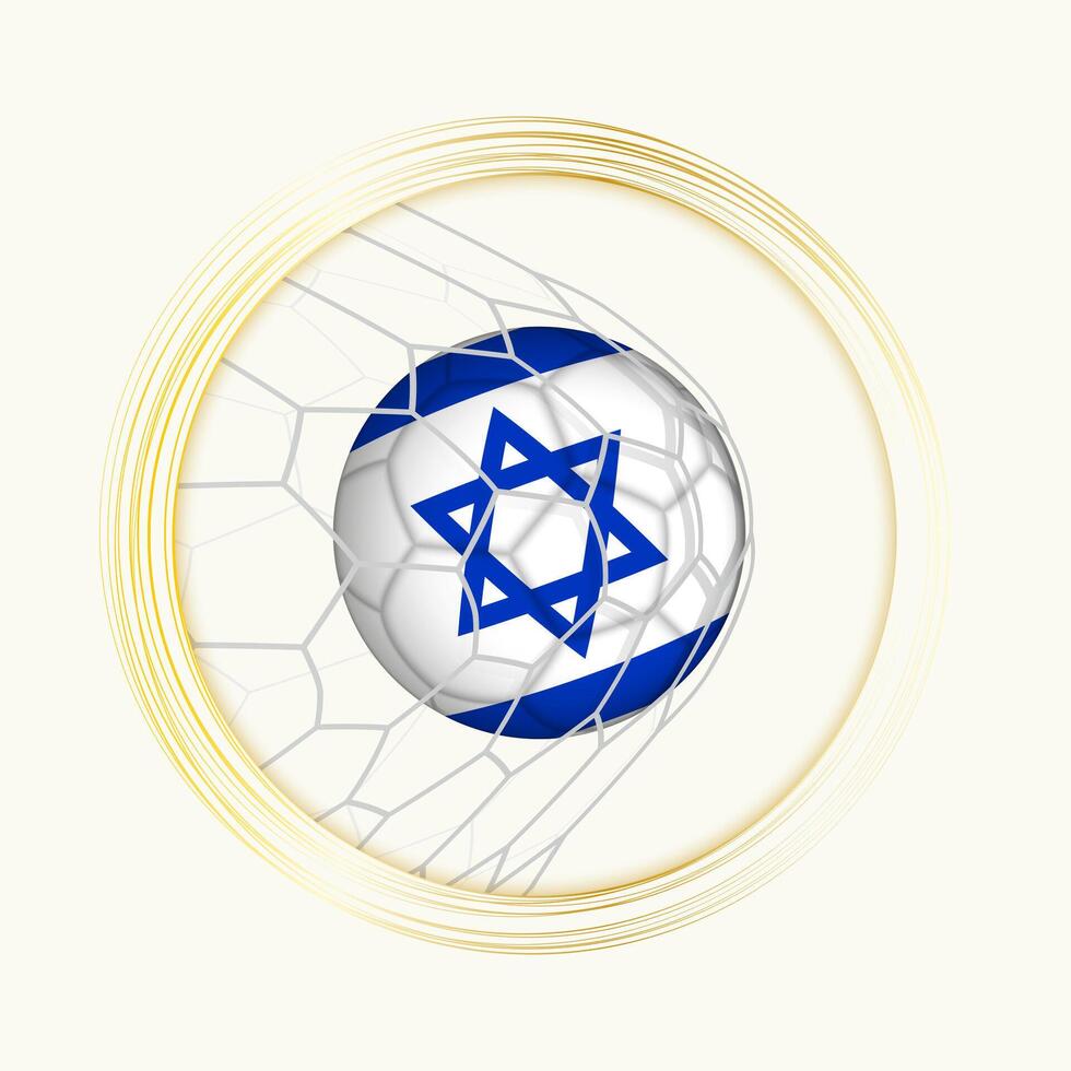 Israel scoring goal, abstract football symbol with illustration of Israel ball in soccer net. vector