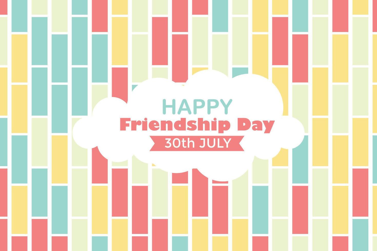 Happy Friendship Day 30 July Abstract Background for Your Graphic Resource vector