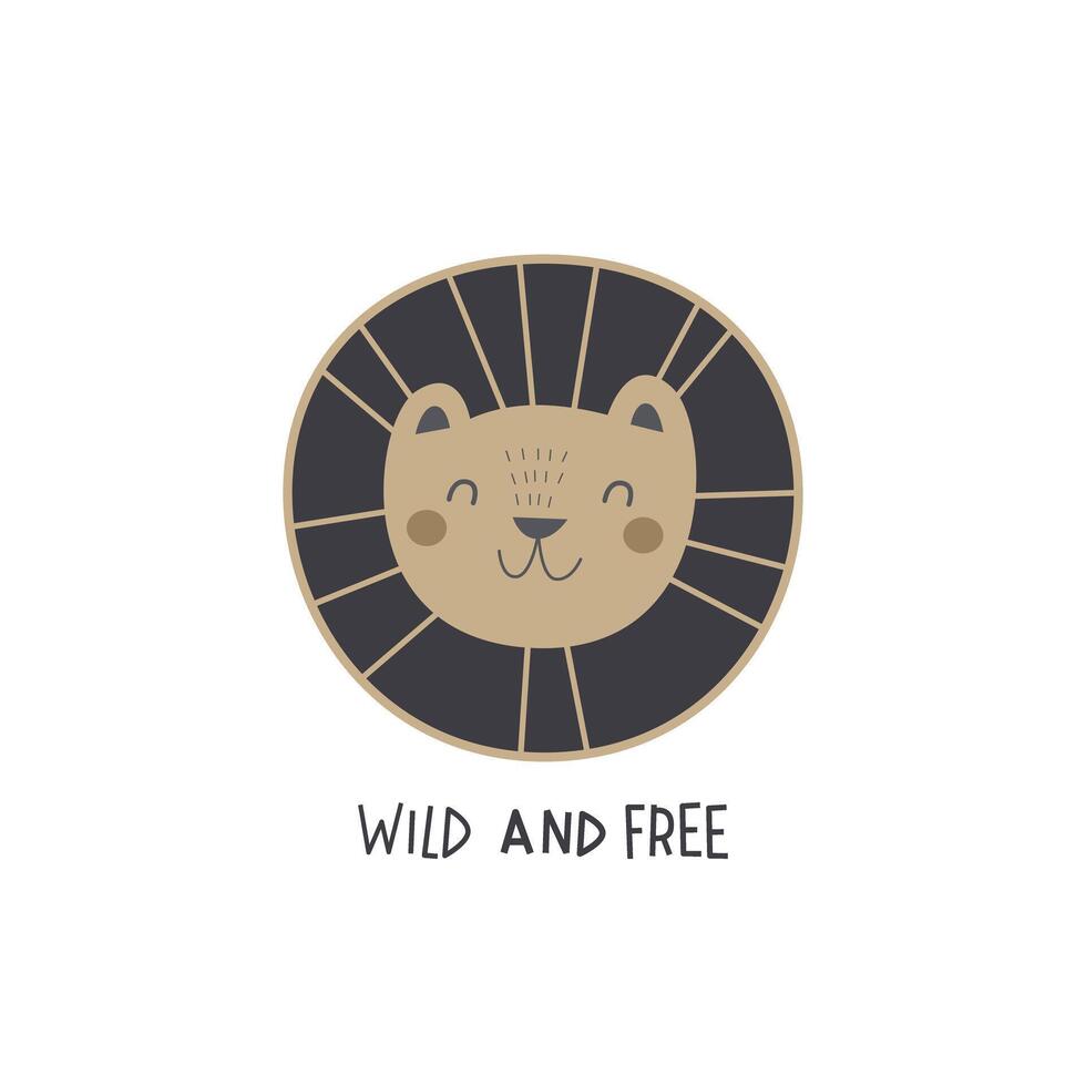 Wild and free. cartoon lion, hand drawing lettering, decorative elements. flat style vector