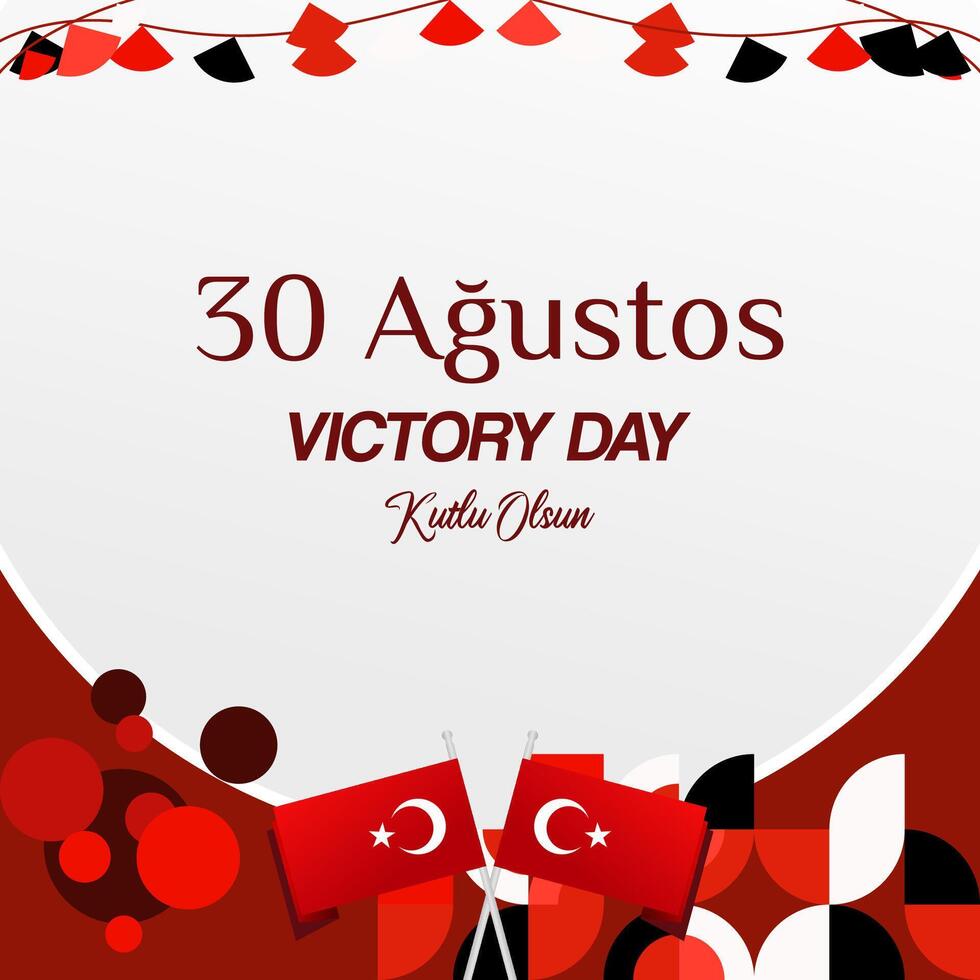 Turkey Victory Day square banner in modern geometric style with red colors. Turkish National Day greeting card template illustration on August 30. Happy Victory Day Turkey vector