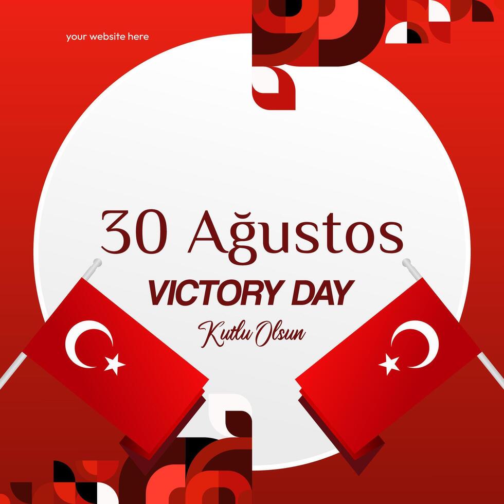 Turkey Victory Day square banner in modern geometric style with red monochrome color. Turkish National Day greeting card template illustration on August 30. Happy Victory Day Turkey vector