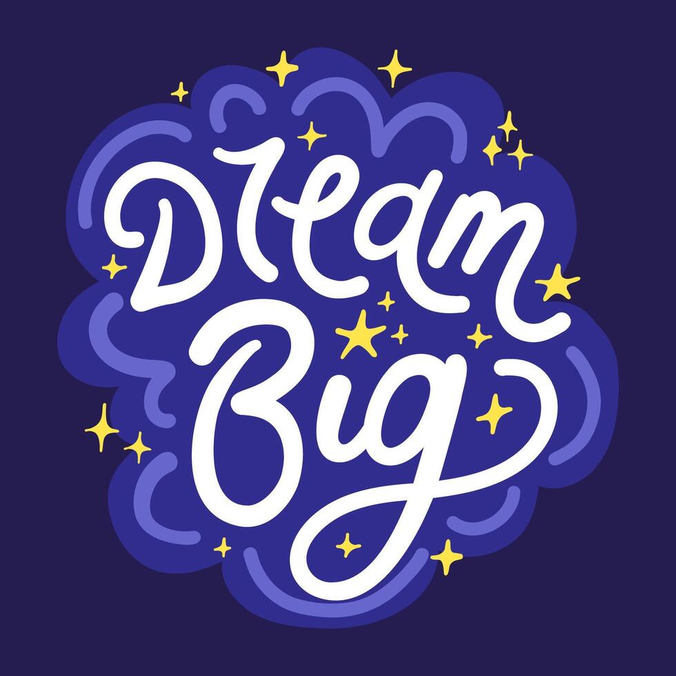 illustration of hand drawn lettering dream big with cloud and stars vector