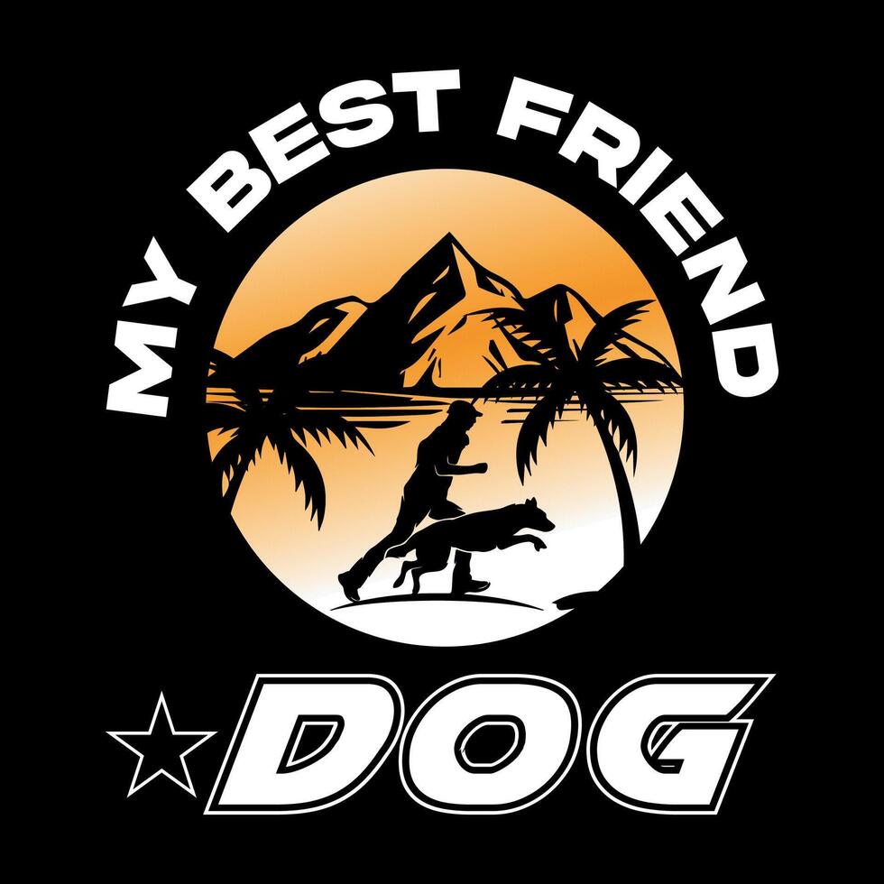 my best friend dog funny design vector
