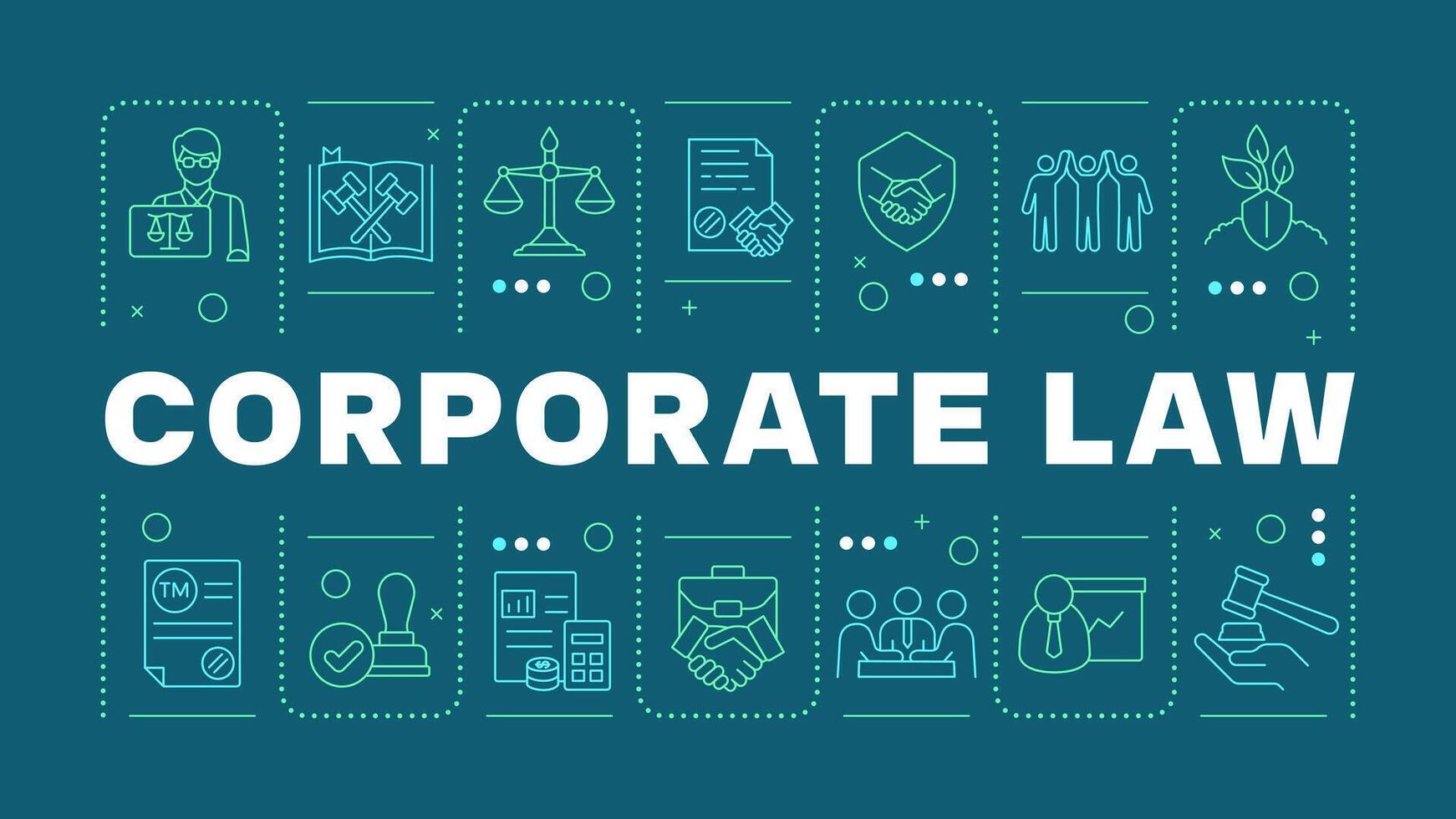 Corporate law turquoise word concept. Litigation support, lawyer. Business contract signing. Horizontal image. Headline text surrounded by editable outline icons vector
