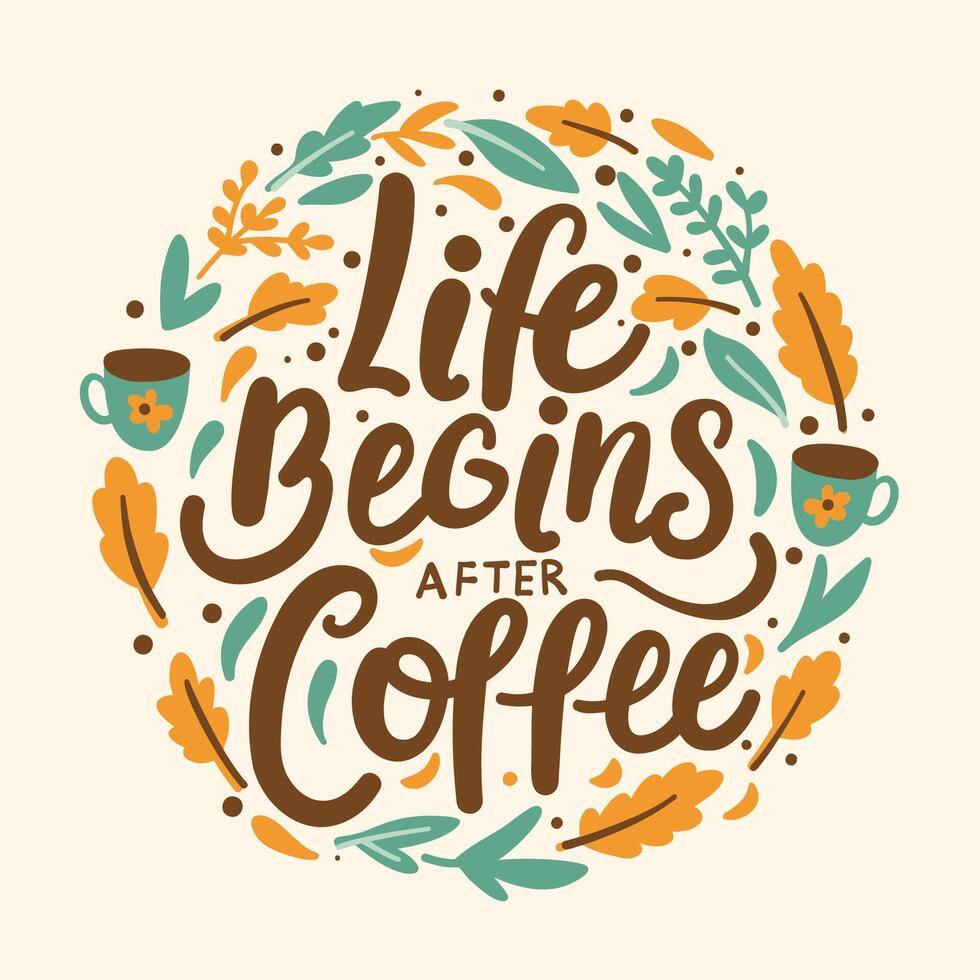 vida comienza después café, letras motivacional póster vector