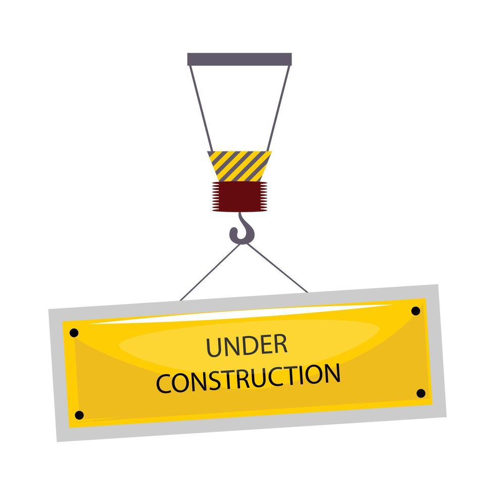Under construction sign on the hook vector