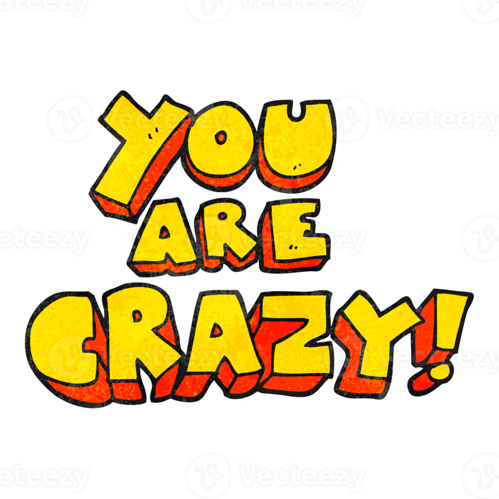 you are crazy  hand textured cartoon symbol png