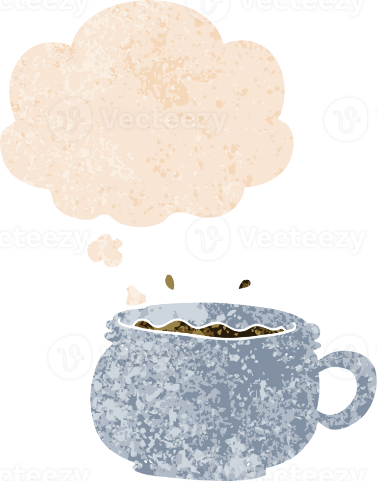 cartoon hot cup of coffee with thought bubble in grunge distressed retro textured style png