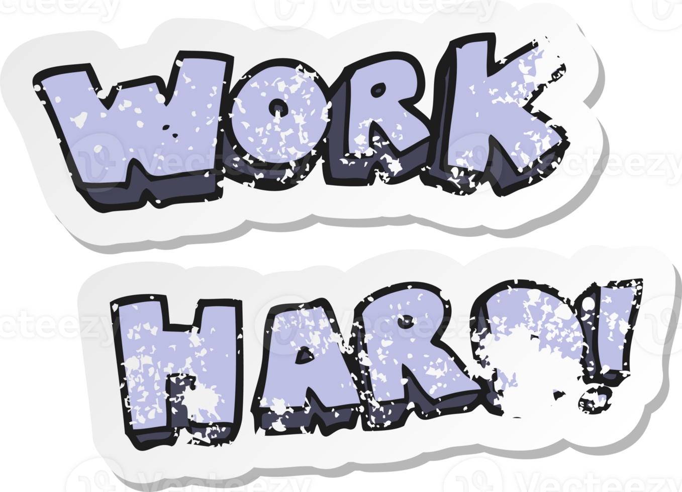 retro distressed sticker of a cartoon work hard symbol png