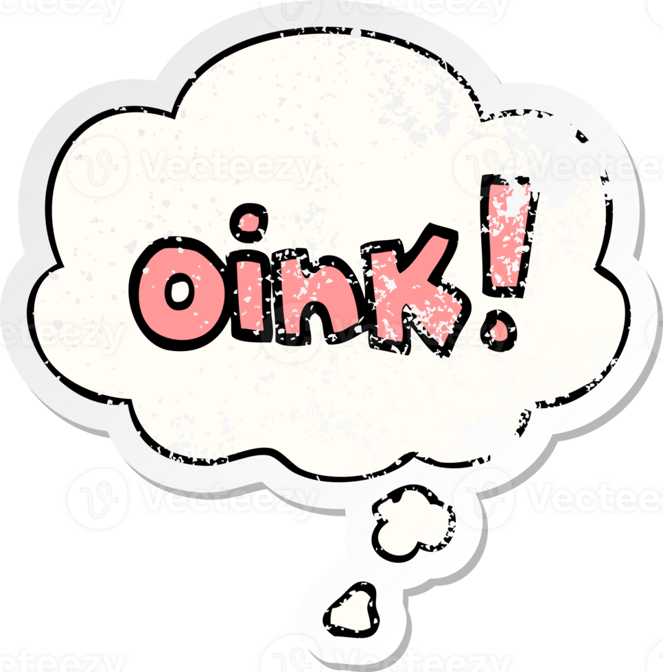 cartoon word oink with thought bubble as a distressed worn sticker png