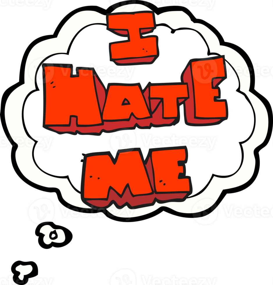 I hate me  hand drawn thought bubble cartoon symbol png
