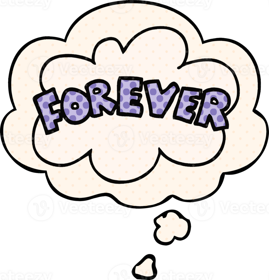 cartoon word Forever with thought bubble in comic book style png