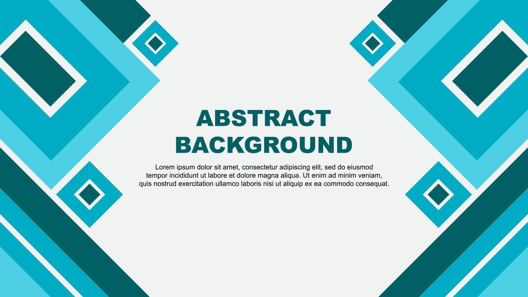 Abstract Teal Background Design Template. Abstract Banner Wallpaper Illustration. Abstract Teal Cartoon vector