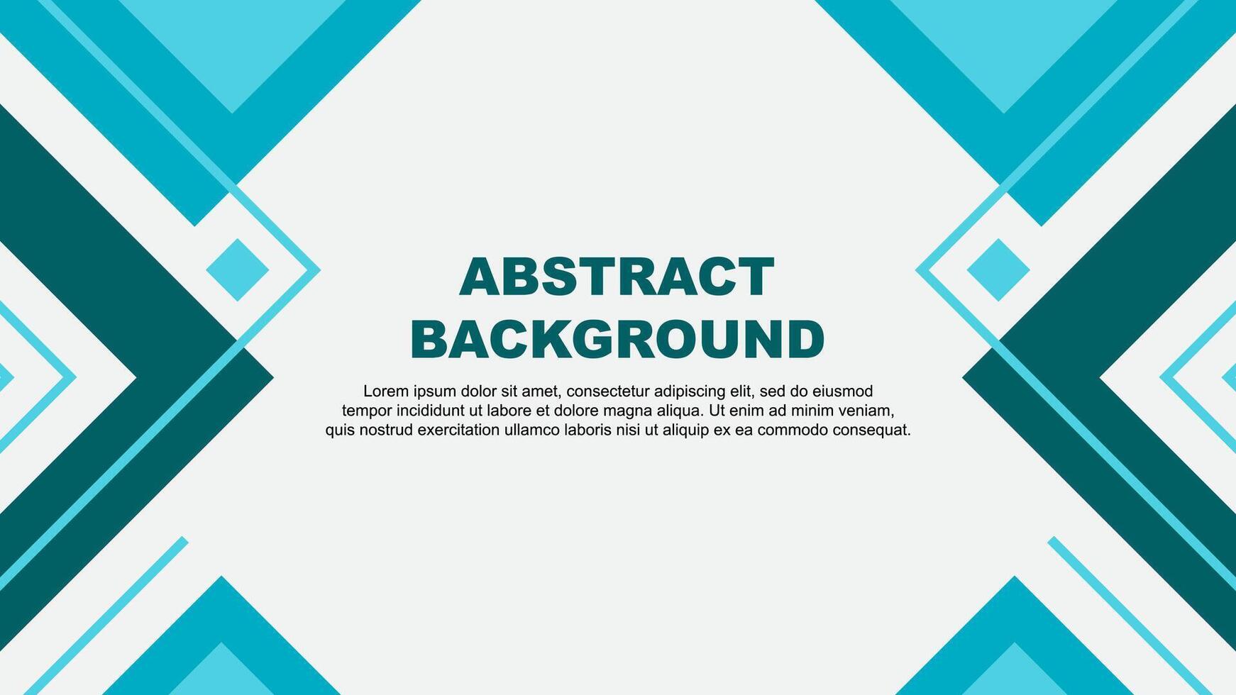 Abstract Teal Background Design Template. Abstract Banner Wallpaper Illustration. Abstract Teal Illustration vector