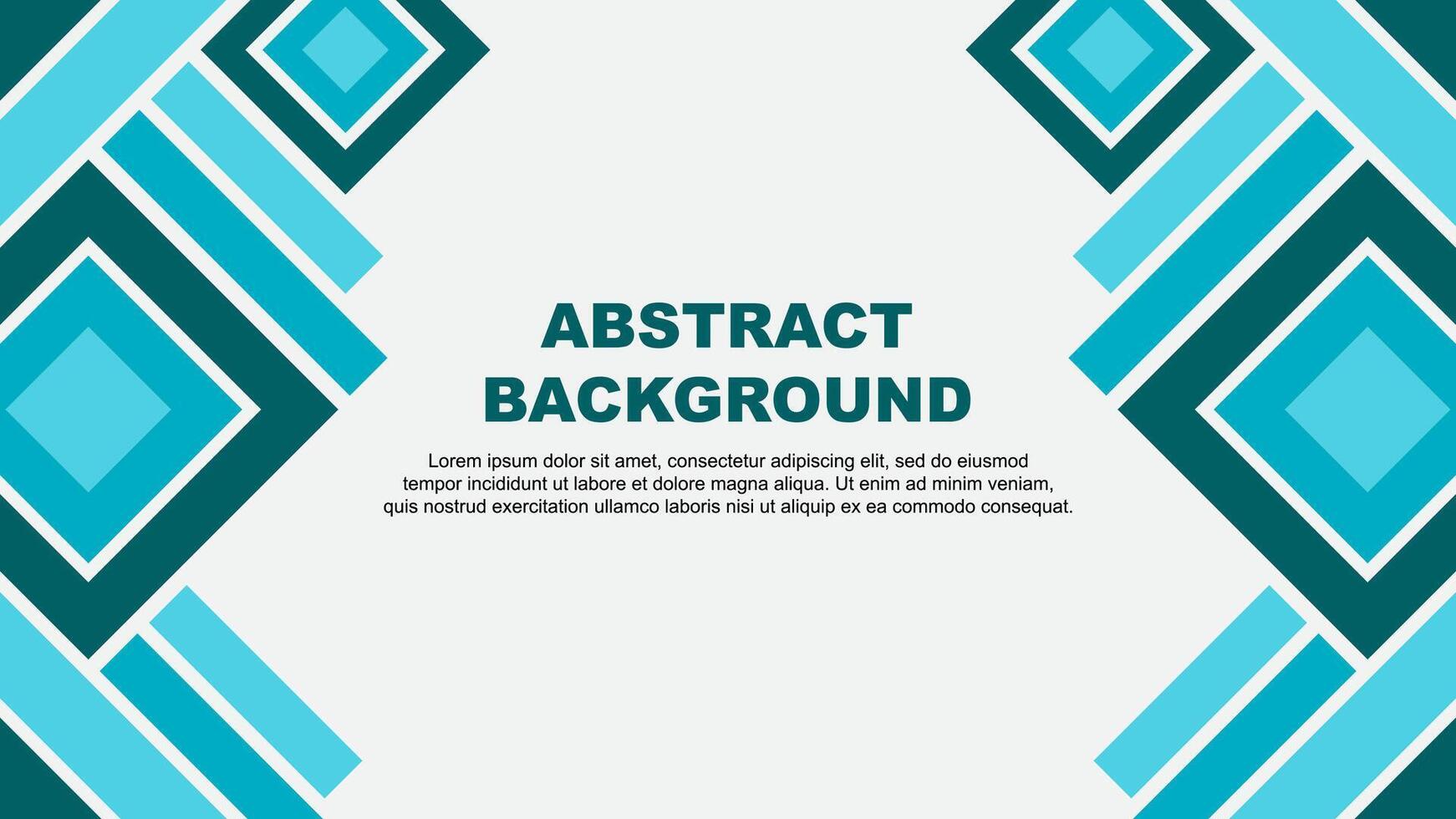Abstract Teal Background Design Template. Abstract Banner Wallpaper Illustration. Abstract Teal vector