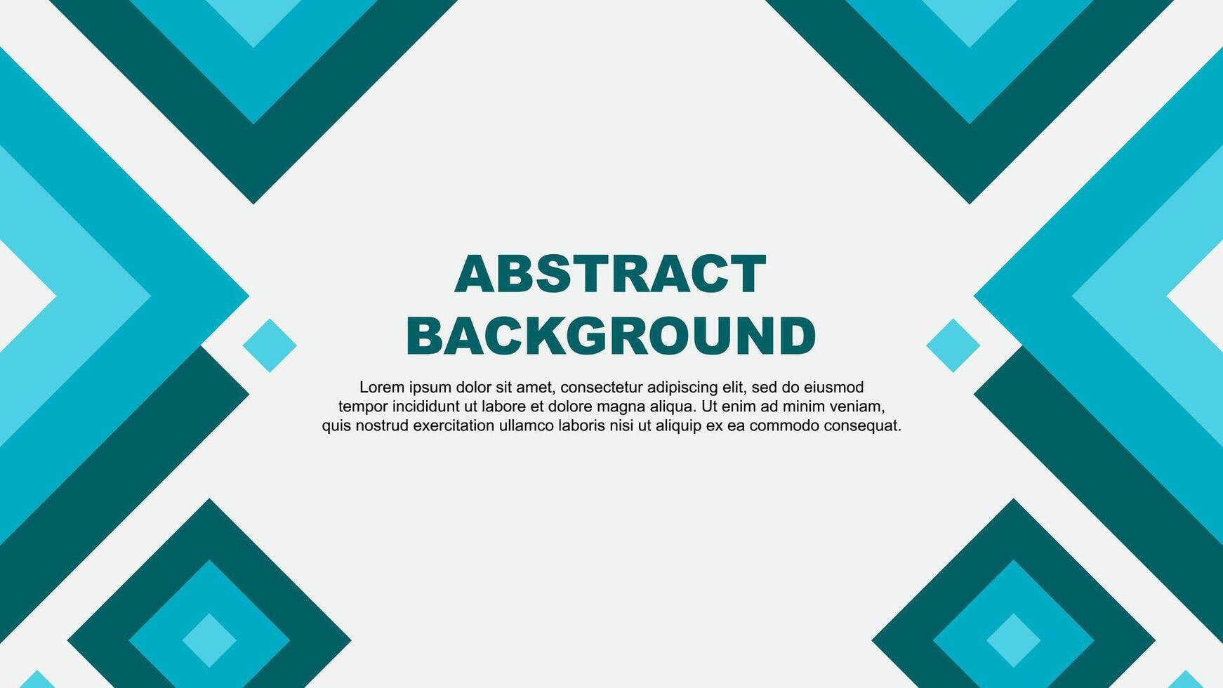 Abstract Teal Background Design Template. Abstract Banner Wallpaper Illustration. Abstract Teal Template vector