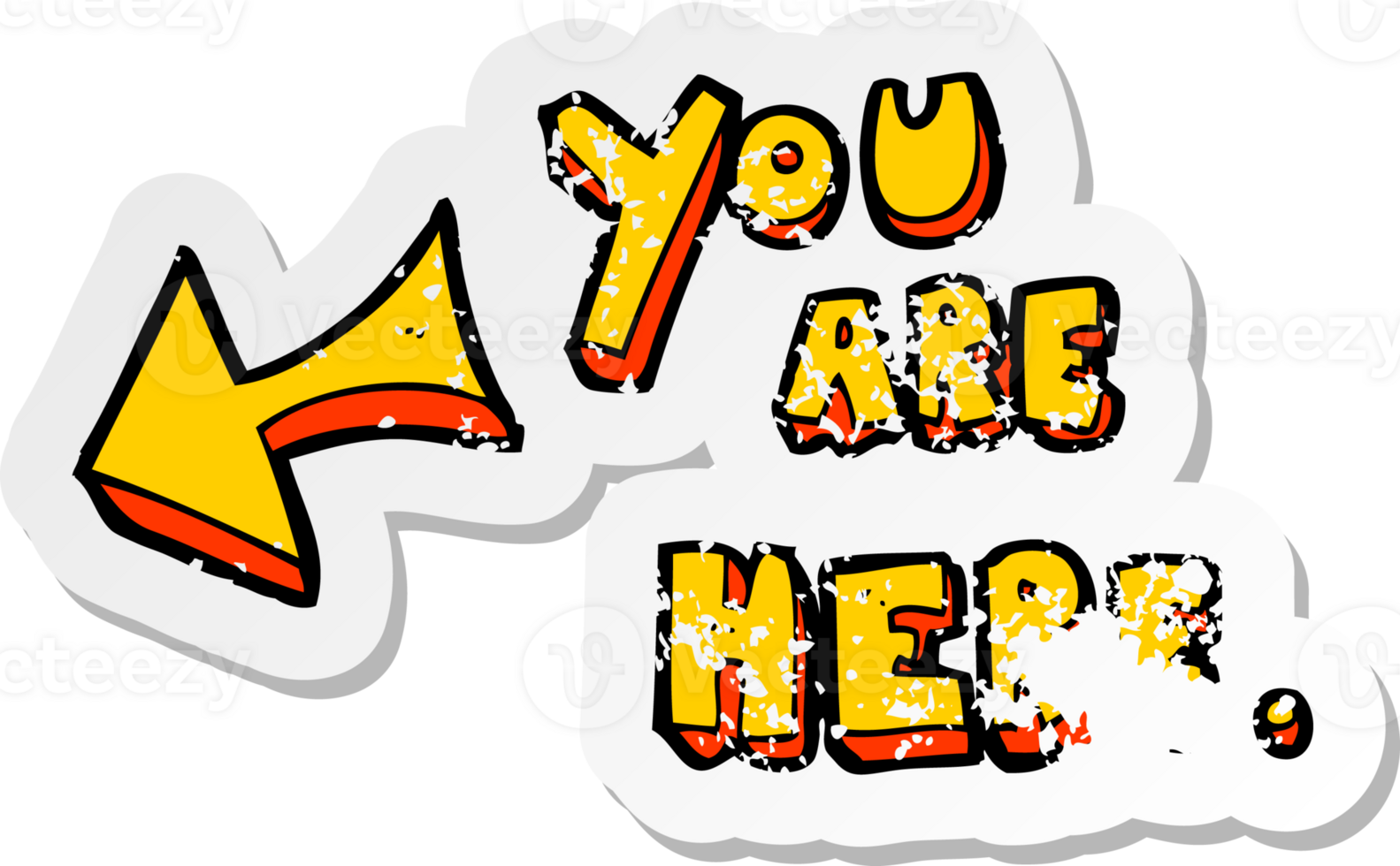retro distressed sticker of a cartoon you are here sign png