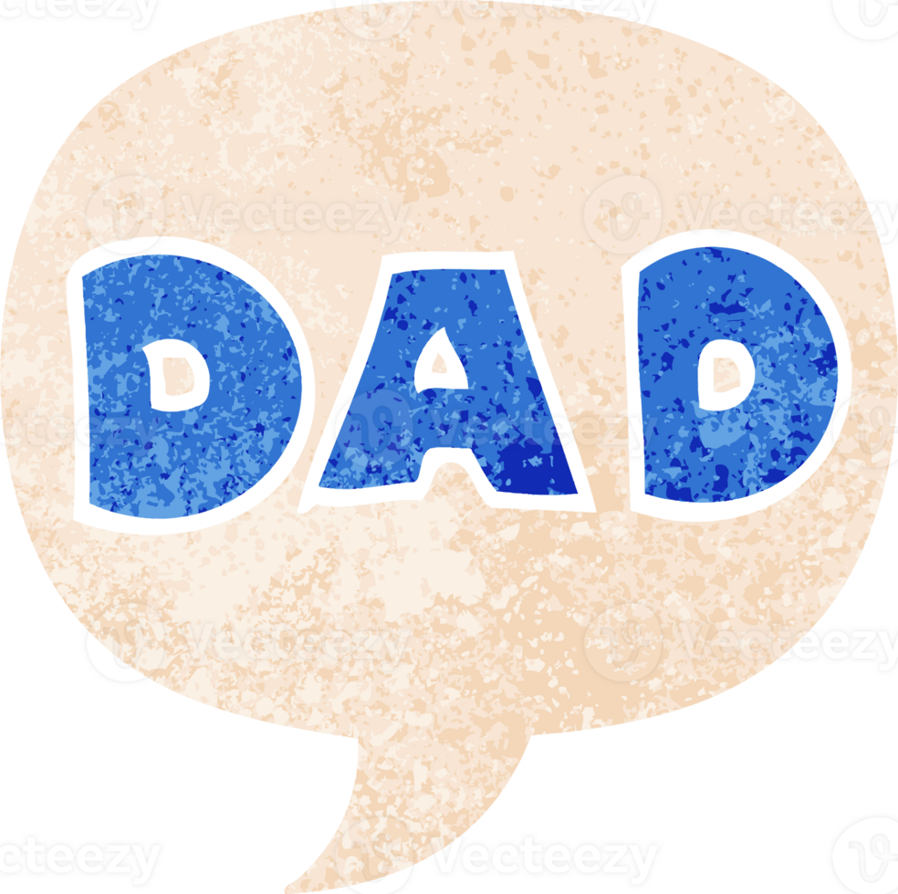 cartoon word dad with speech bubble in grunge distressed retro textured style png