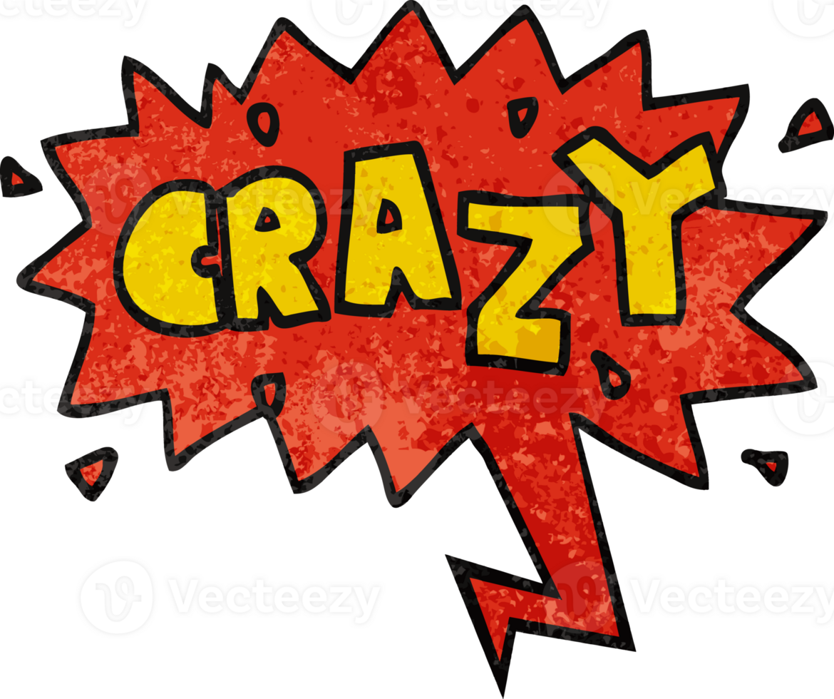 cartoon word crazy with speech bubble in retro texture style png