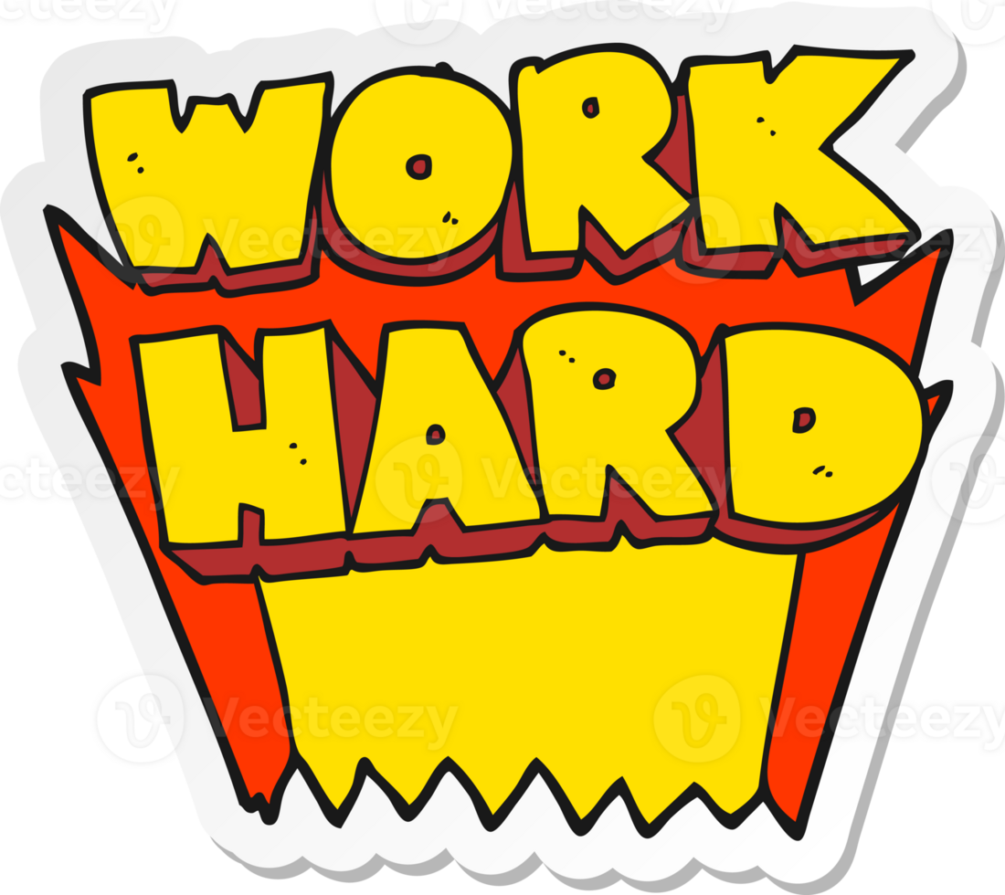 sticker of a cartoon work hard symbol png