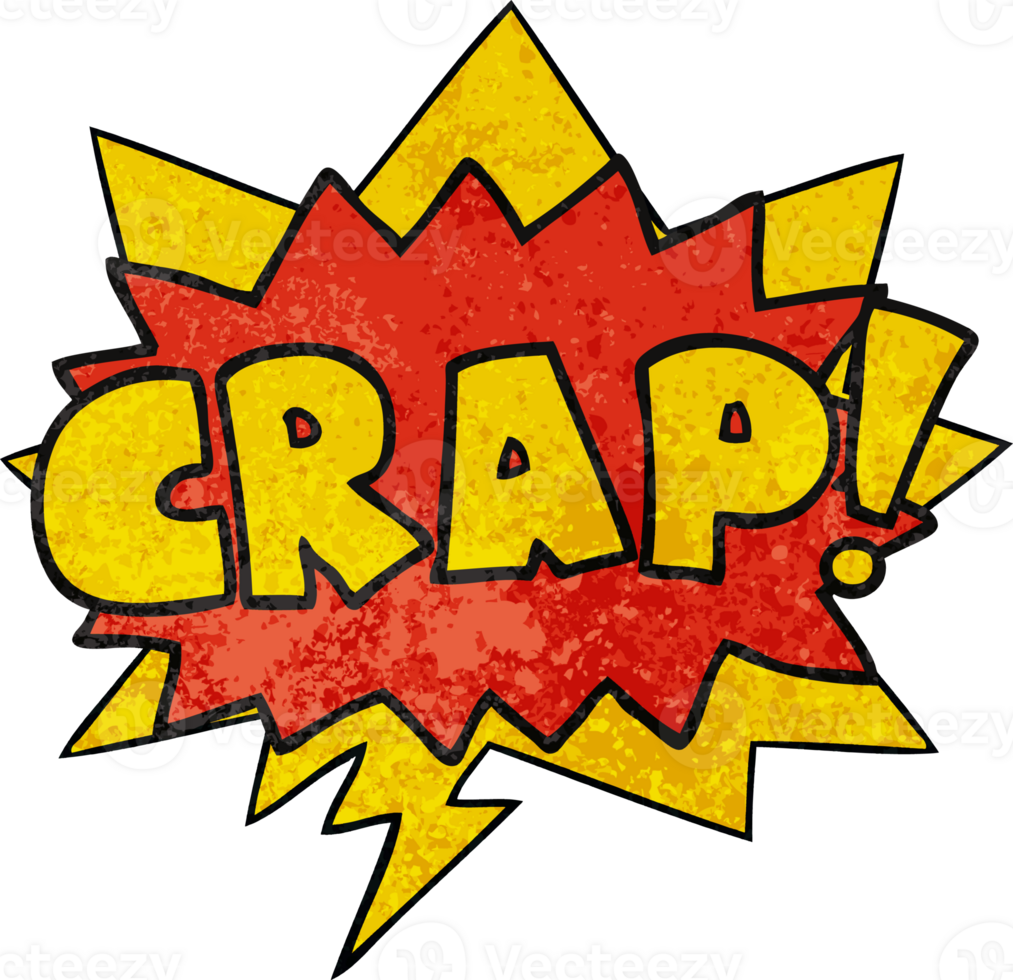 cartoon word Crap with speech bubble in retro texture style png