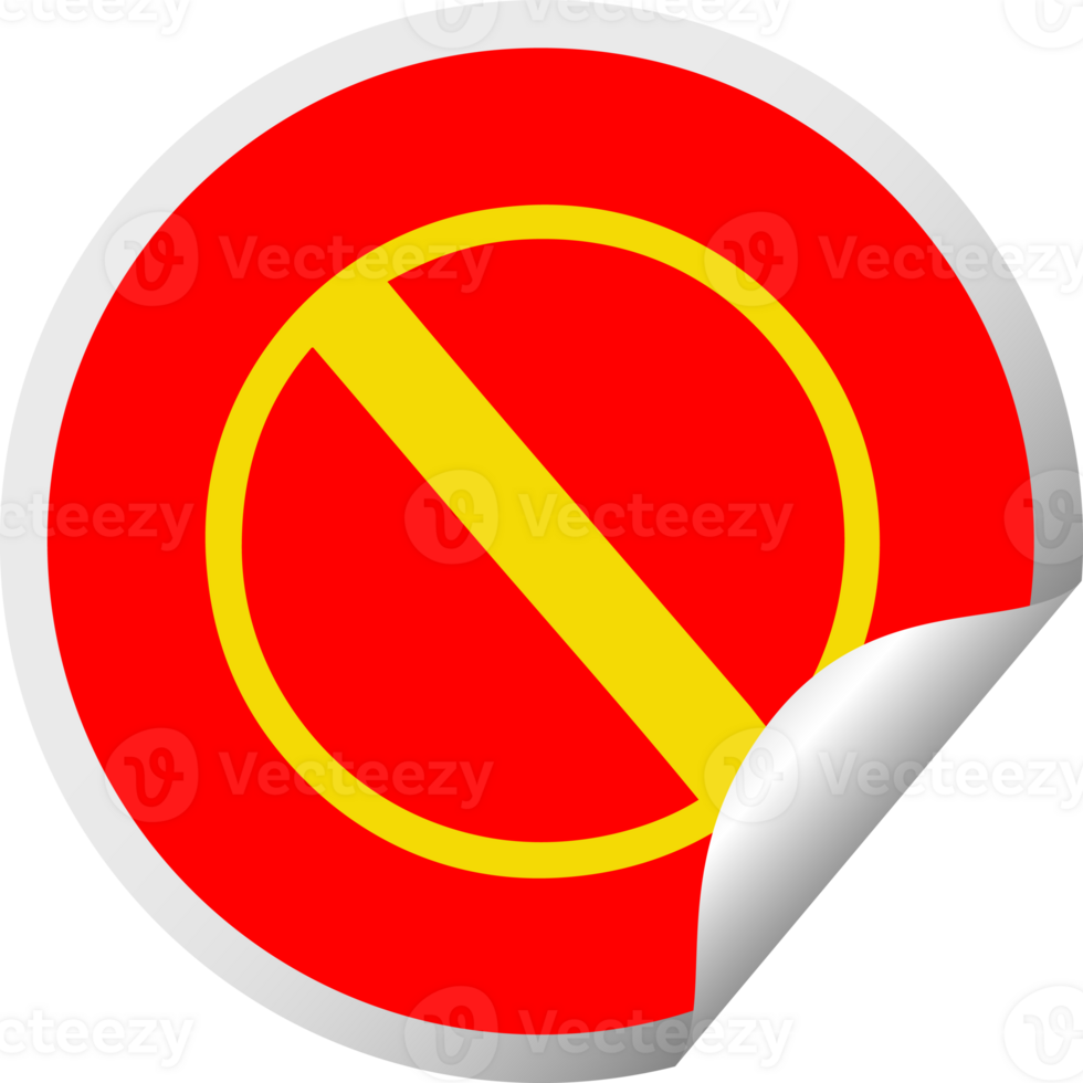 circular peeling sticker cartoon of a not allowed sign png