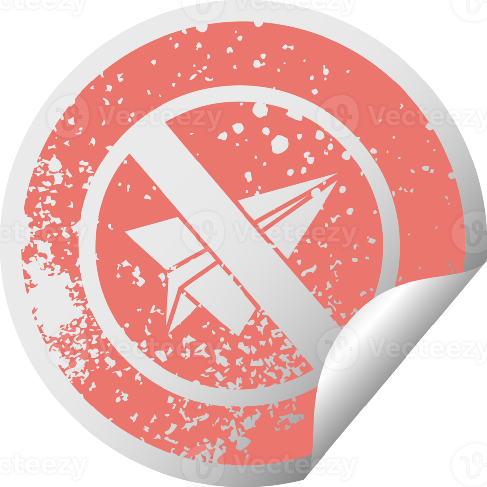 distressed circular peeling sticker symbol of a no paper aeroplanes allowed png