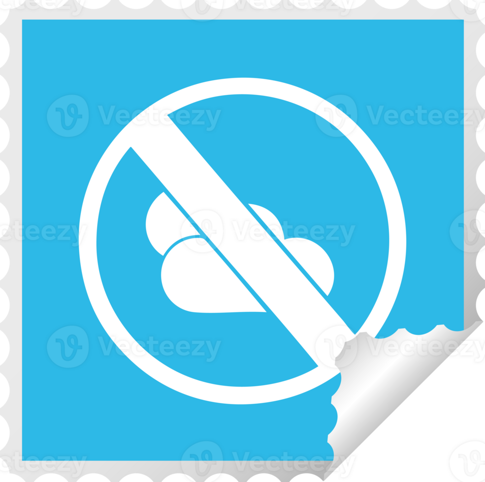 square peeling sticker cartoon of a no sunny spells allowed sign png