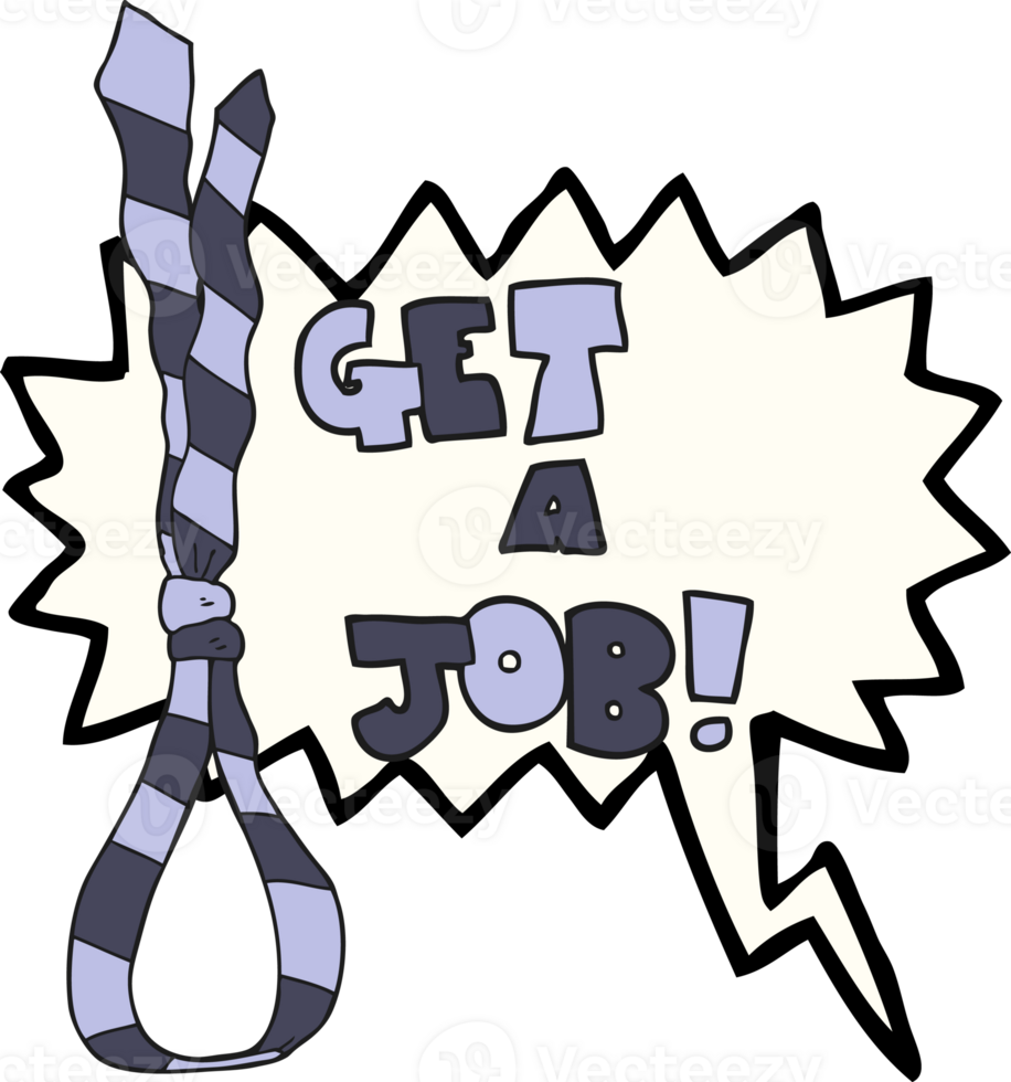 hand drawn speech bubble cartoon get a job tie noose symbol png