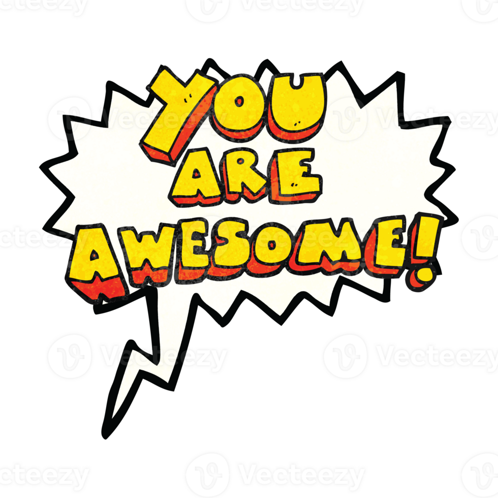 speech bubble textured cartoon you are awesome text png