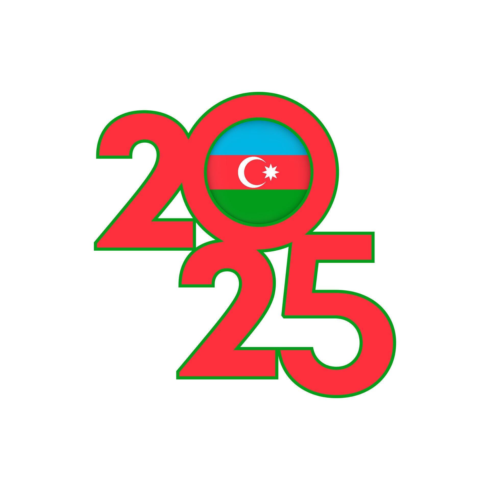 2025 banner with Azerbaijan flag inside. illustration. 45367763 Vector
