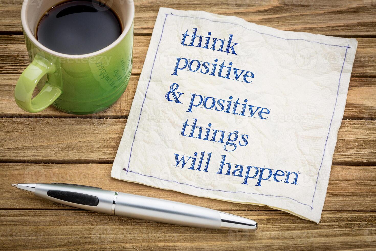 Think positive and things will happen photo