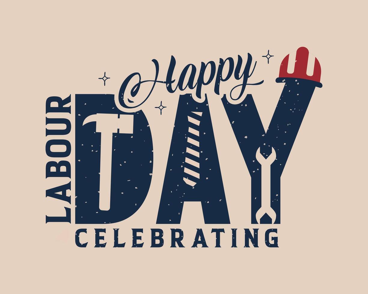 International Labour Day Mon, 4 September. Grunge typography concept on isolated background with a helmet vector