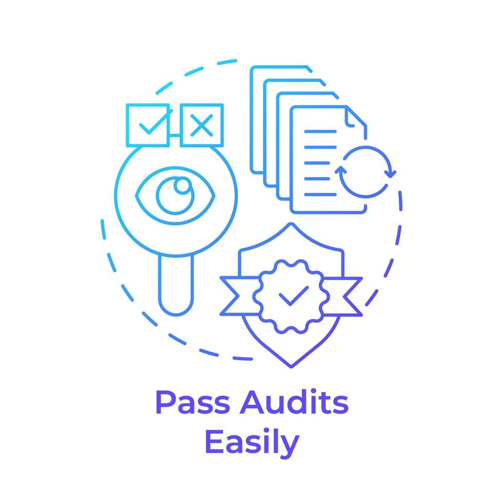 Pass audits easily blue gradient concept icon. Standardized tests, product safety. Round shape line illustration. Abstract idea. Graphic design. Easy to use in infographic, presentation vector