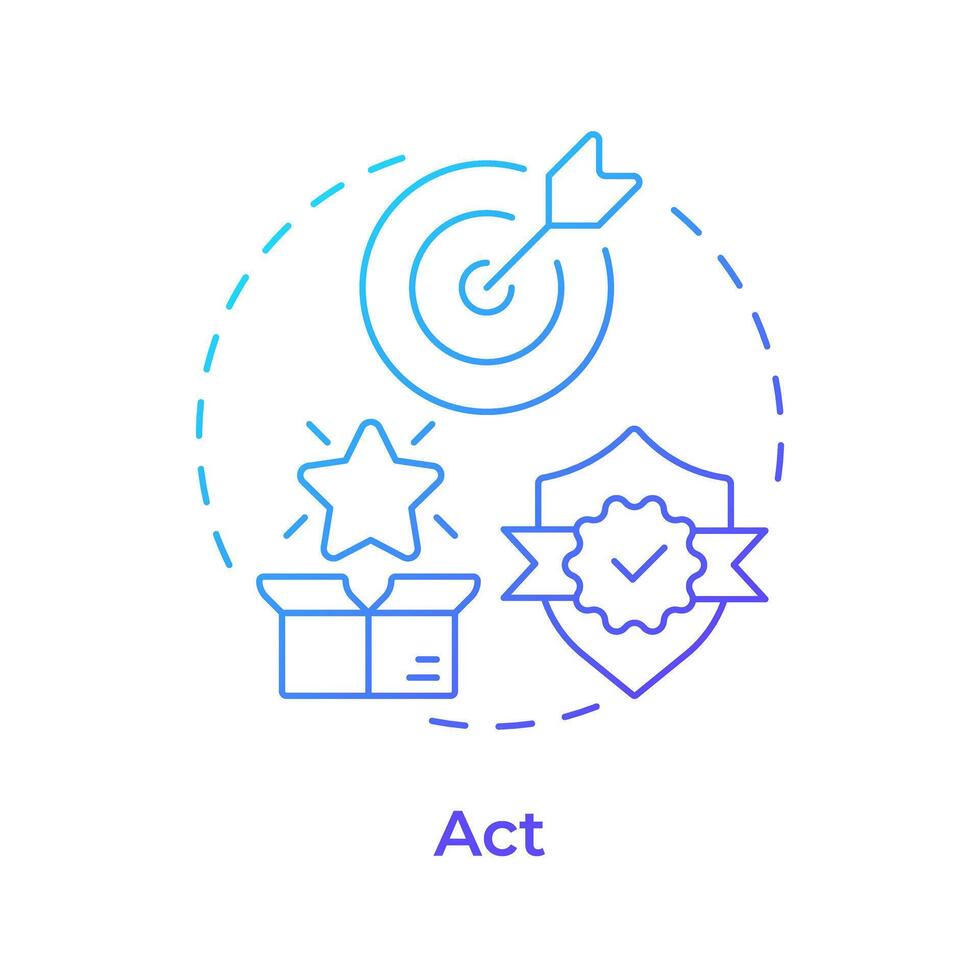 Act blue gradient concept icon. Product development, task accomplishment. Quality standards. Round shape line illustration. Abstract idea. Graphic design. Easy to use in infographic, presentation vector