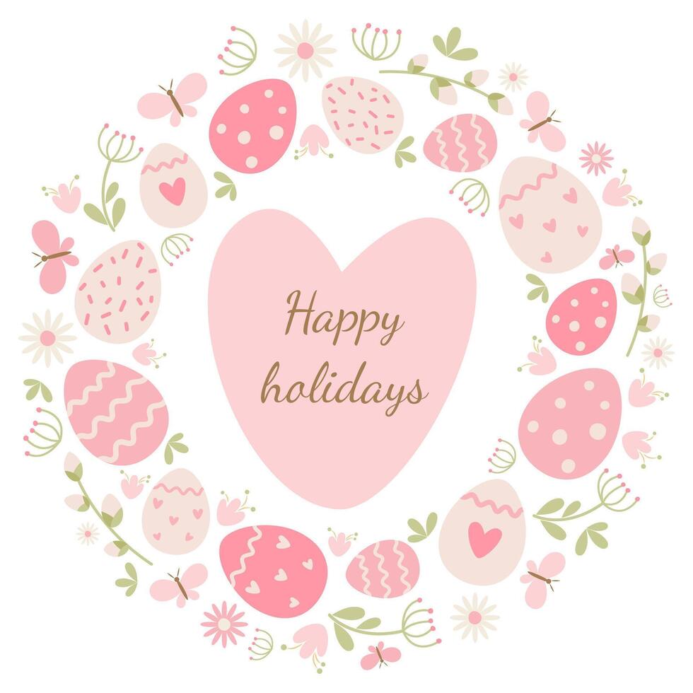 Easter card with heart, flowers, leaves, eggs on a white background. Round ornament. Ideal for holiday design. . vector