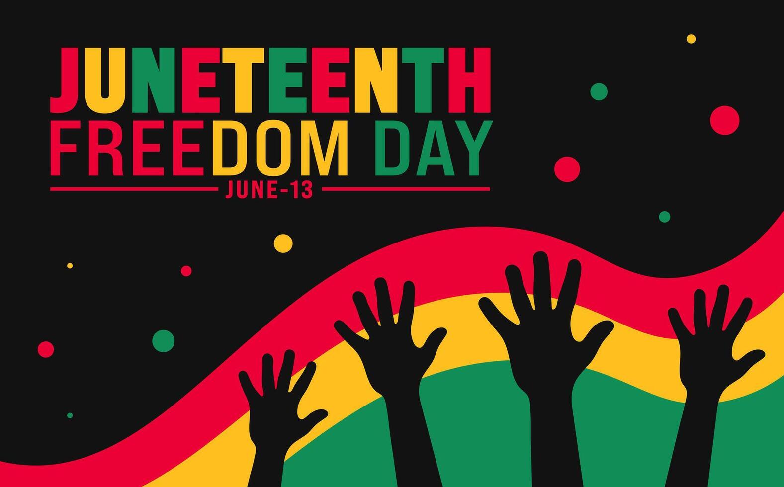 13 June is Juneteenth Freedom Day background template. Holiday concept. use to background, banner, placard, card, and poster design template. vector