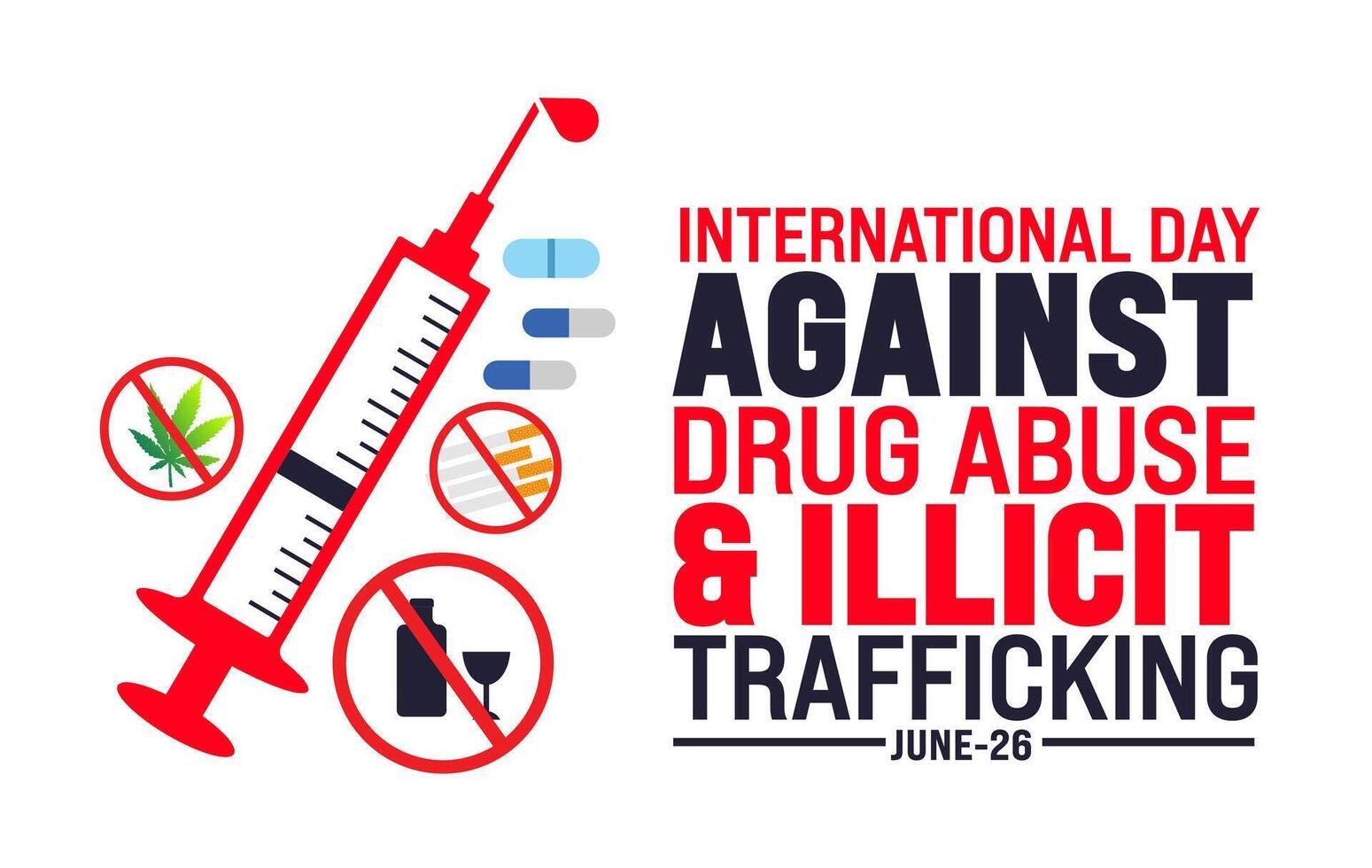 June is International day against drug abuse and illicit trafficking background template. Holiday concept. use to background, banner, placard, card, and poster design template. vector