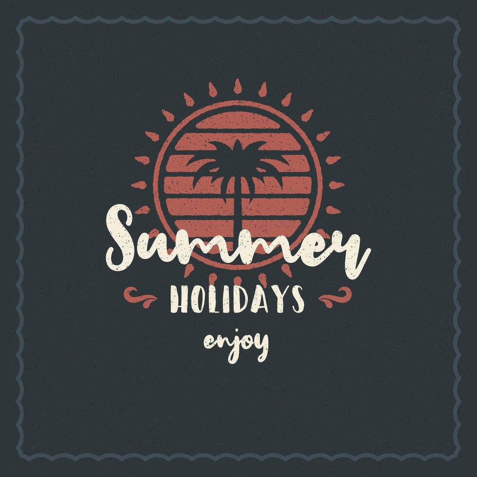 Summer holidays typography inspirational quote design for poster or apparel vector