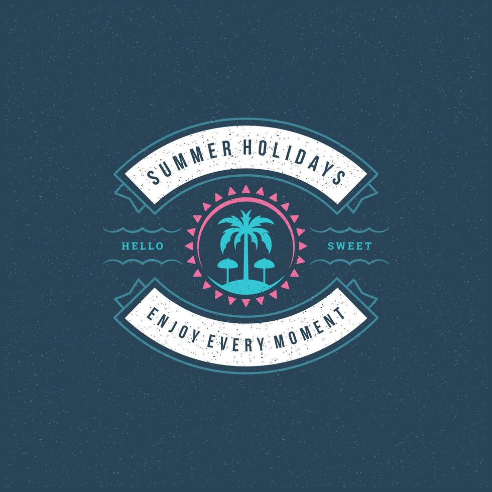 Summer holidays label or badge typography slogan design vector
