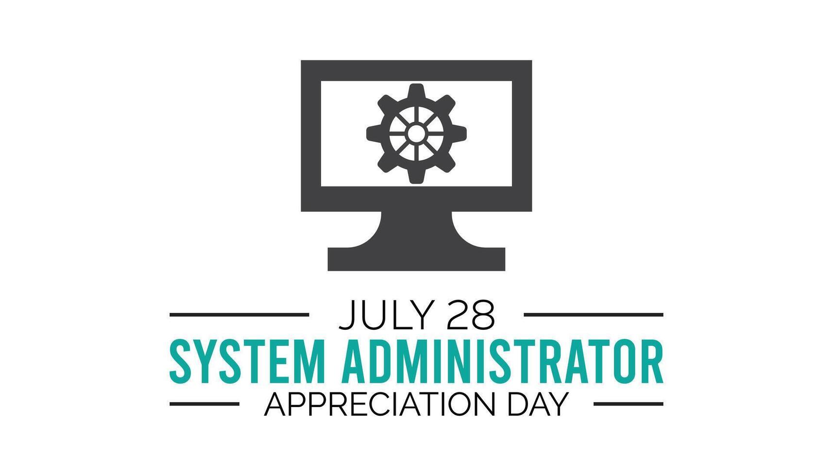 System Administrator Appreciation Day observed every year in July. Template for background, banner, card, poster with text inscription. vector
