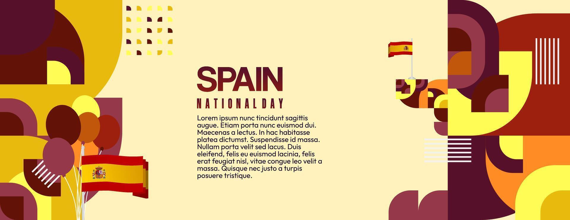 Spanish National Day wide banner in colorful modern geometric style. National and Independence Day greeting card with Spain flag. Background celebrating national holiday party vector