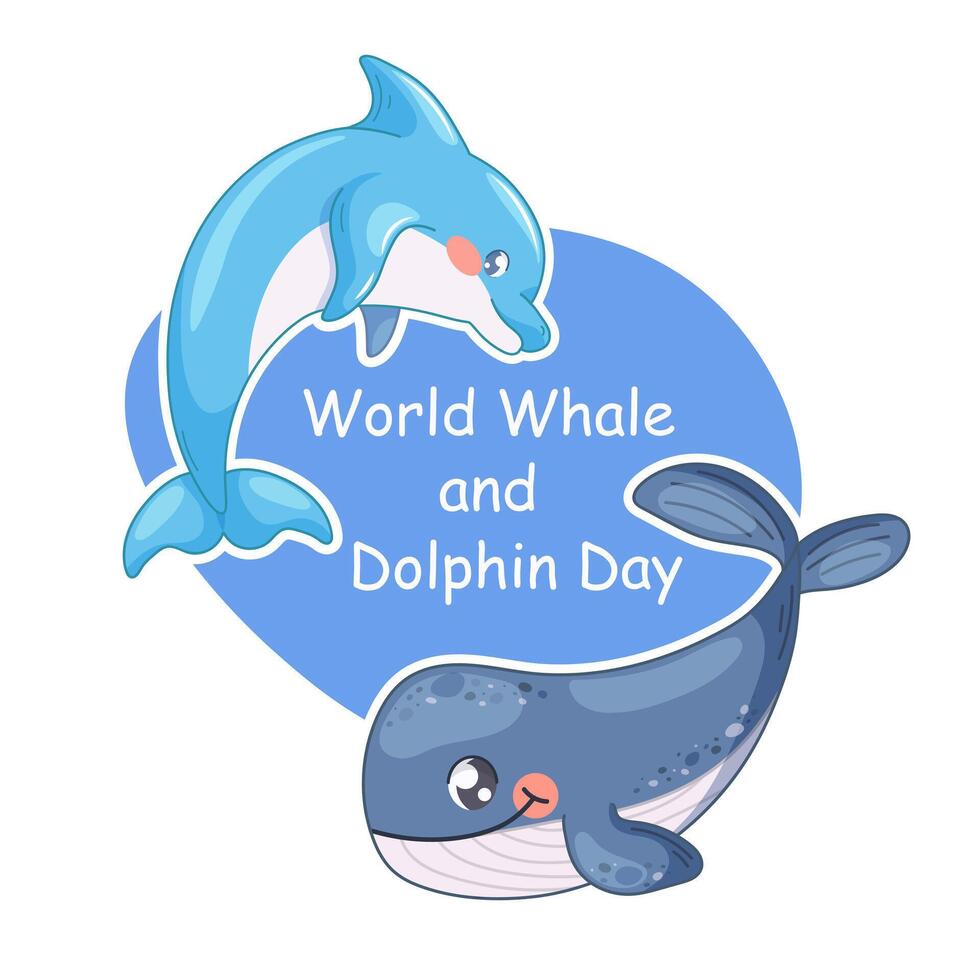 Sticker, postcard World Whale and Dolphin Day. Cartoon dolphin and whale on blue background. illustration vector