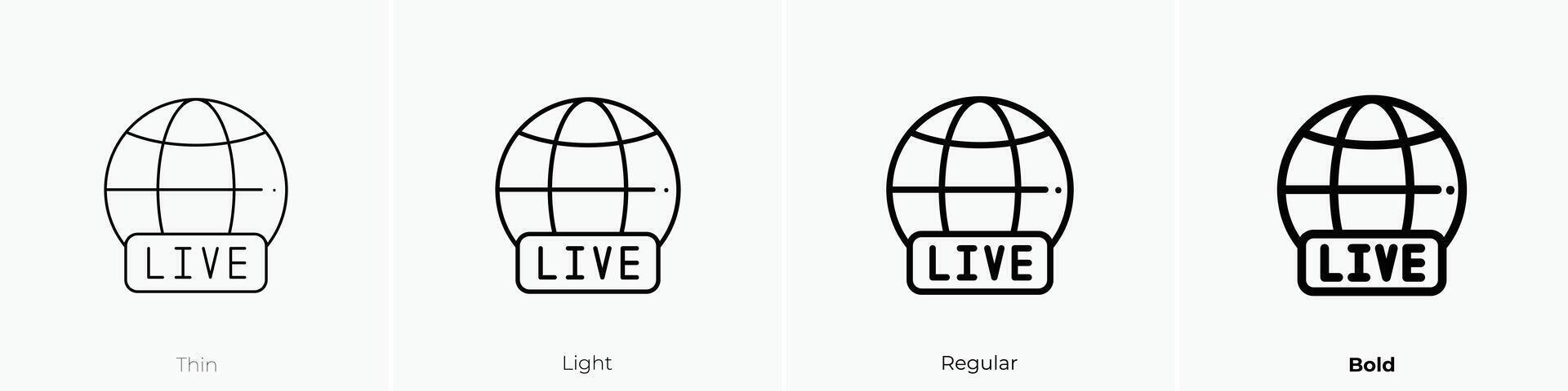 live icon. Thin, Light, Regular And Bold style design isolated on white background vector