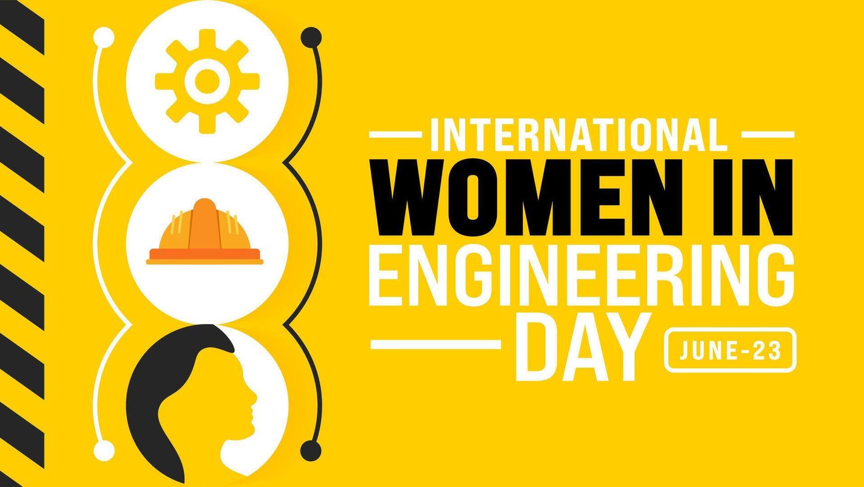 23 June is International women in engineering day background template. Holiday concept. use to background, banner, placard, card, and poster design template with text inscription and standard color. vector