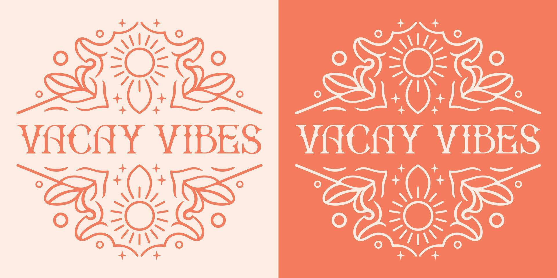 Vacay vibes summer break vacation retro vintage boho witchy orange aesthetic round badge sticker illustration for spiritual women girls shirt design vector
