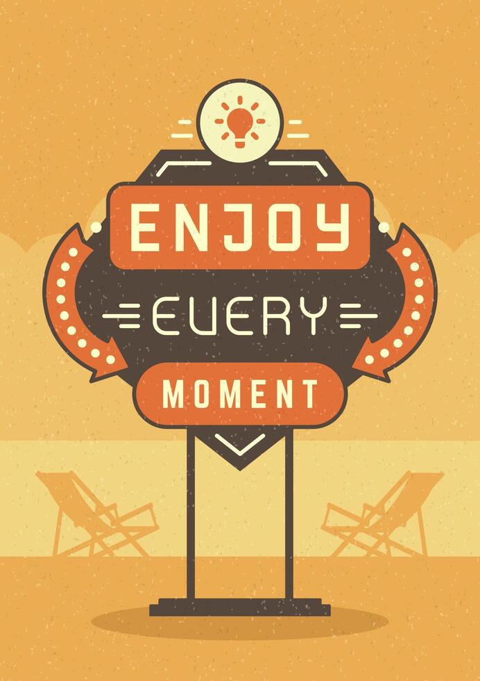 Retro Sign Billboard Typographic Quote Poster Design. Enjoy Every Moment. vector